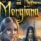 Mysteries and Nightmares : Morgiana